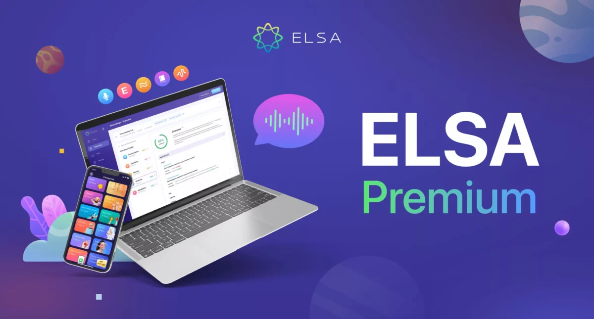 ELSA Premium – Gói học tiếng Anh tiên tiến nhất của ELSA