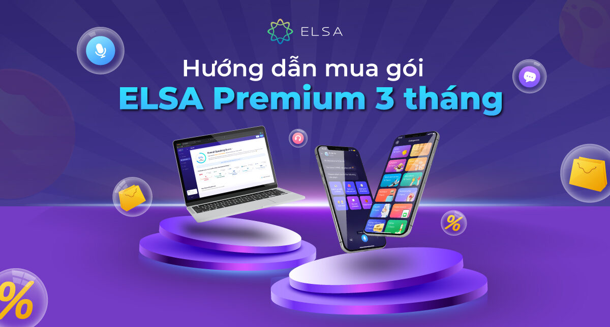 Hướng dẫn mua gói ELSA Premium 3 tháng