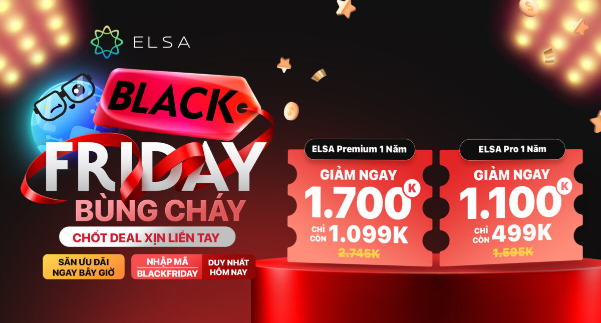 ELSA Speak Black Friday 2025 – 300 suất cuối cùng